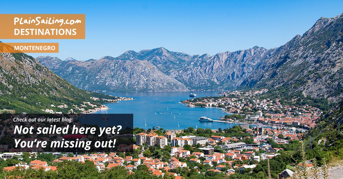 Not sailed in Montenegro yet? You're missing out!