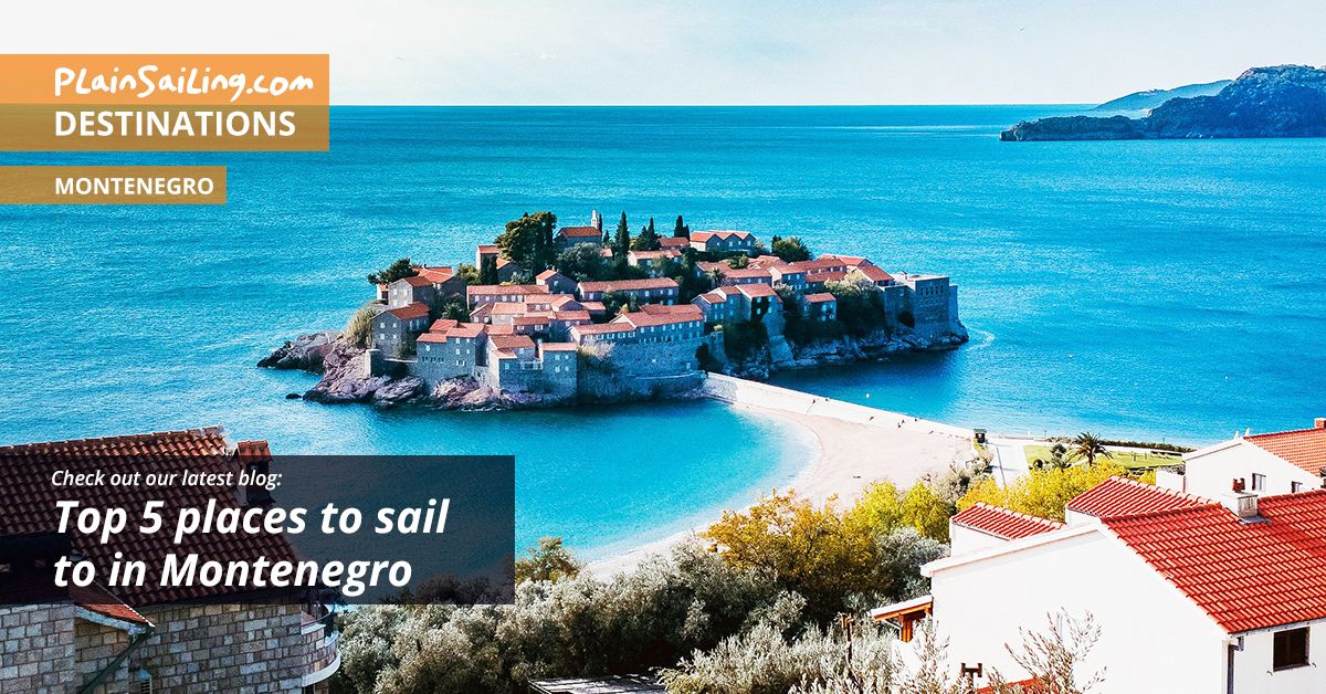 Top 5 places to sail to in Montenegro