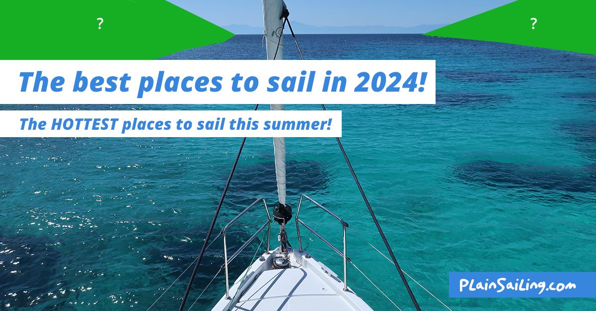 The best places to sail in 2024!